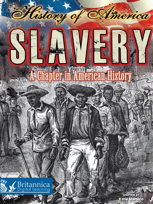 Title details for Slavery by Britannica Digital Learning - Available
